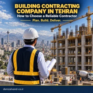 Professional building contracting company managing a construction project in Tehran